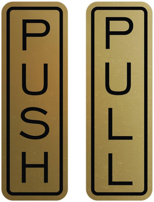 All Quality Classic Vertical Push Pull Door Signs - Great for Glass Doors | Professional Looking Signs | Easy Installation Includes Double-Sided Foam Adhesive Tape (Brushed Gold) - Medium (1 Pack)