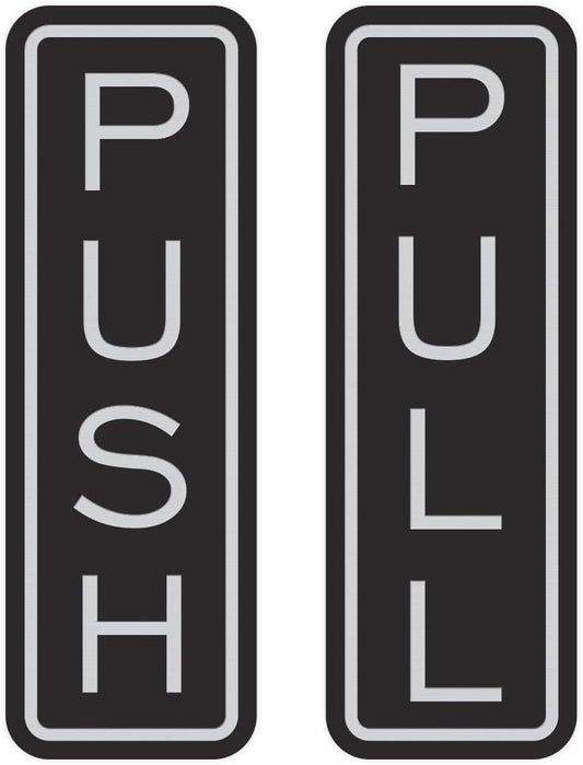 All Quality Classic Vertical Push Pull Door Signs - Great for Glass Doors | Professional Looking Signs | Easy Installation Includes Double-Sided Foam Adhesive Tape (Black/Silver) - Medium (1 Pack)