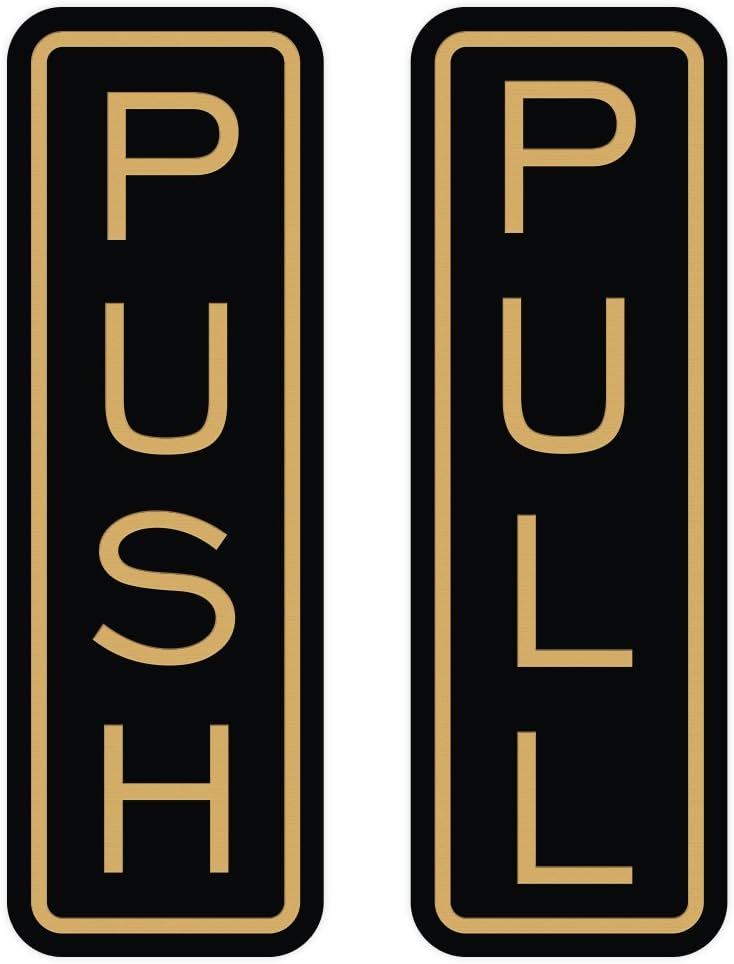 All Quality Classic Vertical Push Pull Door Signs - Great for Glass Doors | Professional Looking Signs | Easy Installation Includes Double-Sided Foam Adhesive Tape (Black/Gold) - Medium (1 Pack)