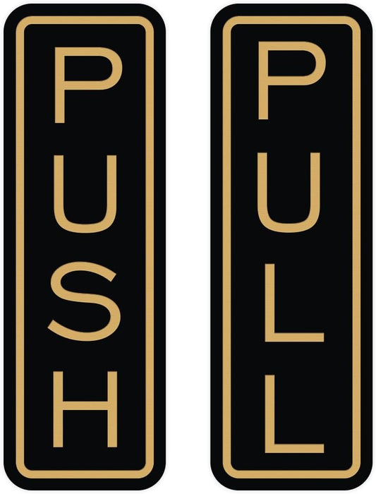 All Quality Classic Vertical Push Pull Door Signs - Great for Glass Doors | Professional Looking Signs | Easy Installation Includes Double-Sided Foam Adhesive Tape (Black/Gold) - Medium (1 Pack)