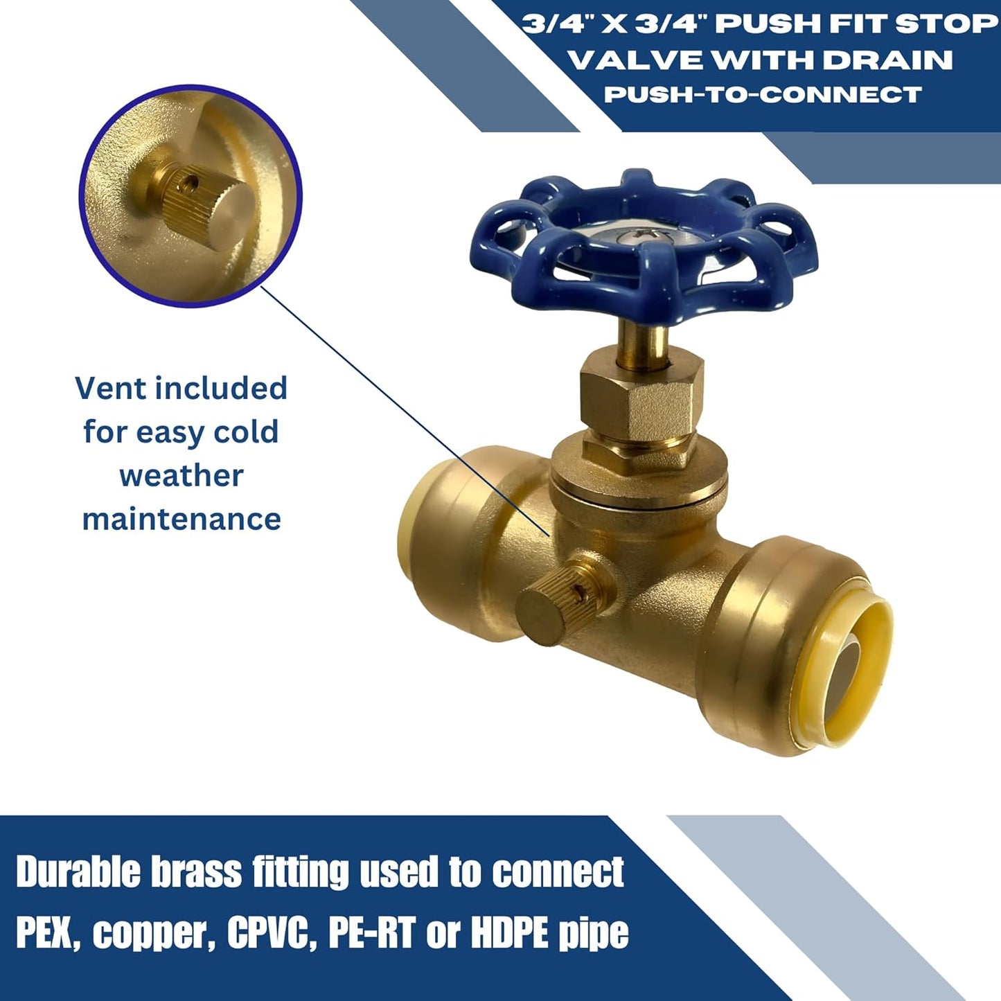 3/4 inch Push Fit Stop Valve with Drain and Vent, Push to Connect Brass Plumbing Fitting, Pex Pipe, Copper, CPVC, PE-RT, HDPE, 2-5-2=1, 1 Piece